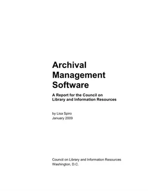 Cover image for Archival Management Software: A Report for the Council on Library and Information Resources