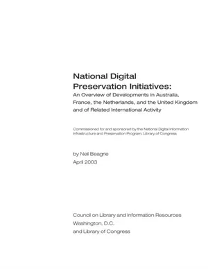 Cover image for National Digital Preservation Initiatives: An Overview of Developments in Australia, France, the Netherlands, and the United Kingdom and of Related International Activity