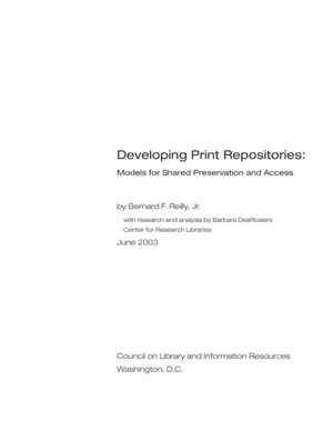 Cover image for Developing Print Repositories: Models for Shared Preservation and Access