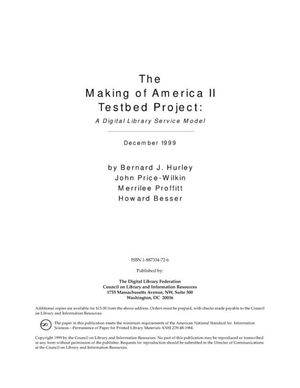 Cover image for The Making of America II Testbed Project: A Digital Library Service Model