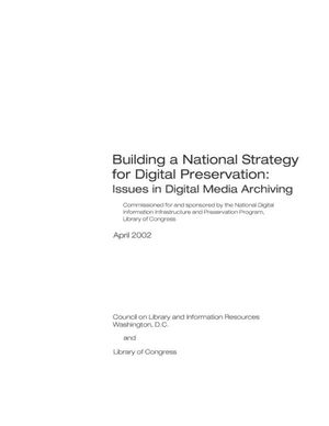 Cover image for Building a National Strategy for Preservation: Issues in Digital Media Archiving