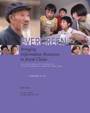 Cover image for EVERGREEN Bringing Information Resources to Rural China