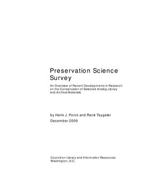 Cover image for Preservation Science Survey: An Overview of Recent Developments in Research on the Conservation of Selected Analog Library and Archival Materials