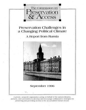 Cover image for Preservation Challenges in a Changing Political Climate. A Report from Russia