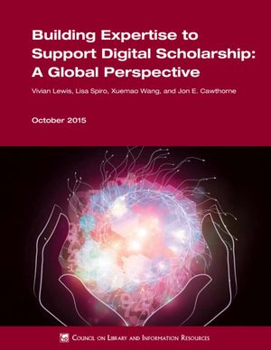 Cover image for Building Expertise to Support Digital Scholarship: A Global Perspective
