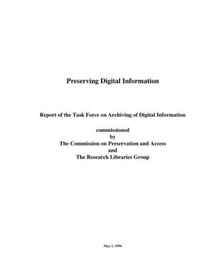 Cover image for Preserving Digital Information, Report of the Task Force on Archiving of Digital Information