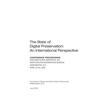 Cover image for The State of Digital Preservation: An International Perspective