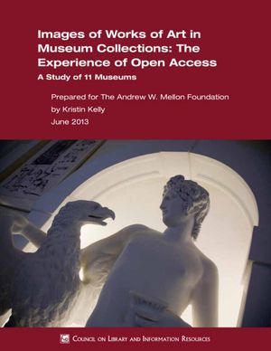 Cover image for Images of Works of Art in Museum Collections: The Experience of Open Access