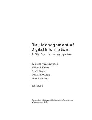 Cover image for Risk Management of Digital Information: A File Format Investigation