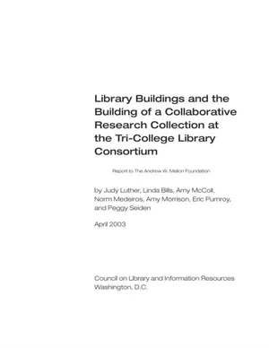 Cover image for Library Buildings and the Building of a Collaborative Research Collection at the Tri-College Library Consortium