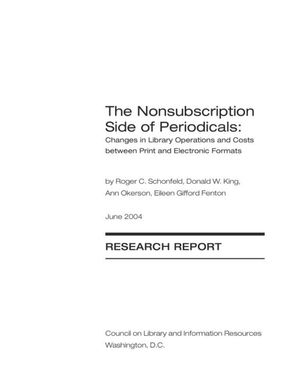 Cover image for The Nonsubscription Side of Periodicals: Changes in Library Operations and Costs between Print and Electronic Formats
