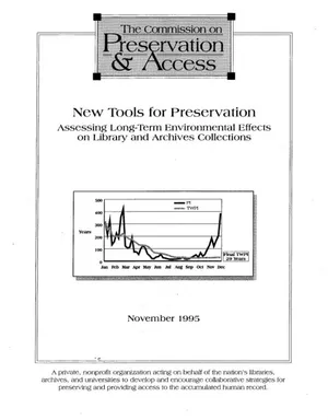 Cover image for New Tools for Preservation: Assessing Long-Term Environmental Effects on Library and Archives Collections